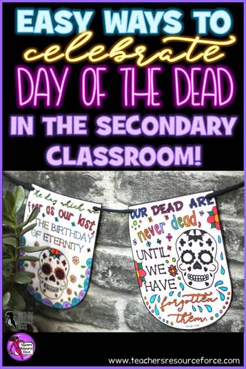 Easy ways to celebrate day of the dead in the secondary classroom