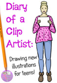 Diary of a Clip Artist: Drawing New Illustrations for Teens