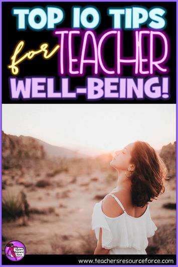 Top 10 tips for teacher well-being