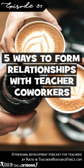 5 ways to form relationships with your co-workers