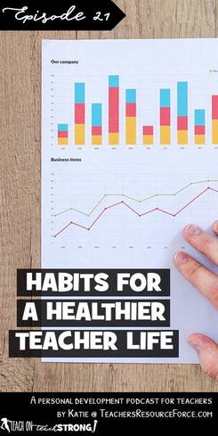 Habits for a healthier teacher life 
