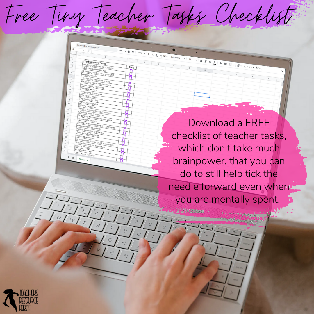 free tiny task teacher checklist. 7 powerful habits for teachers to only work contract hours and get it done during the school day