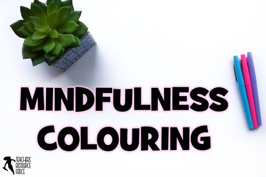 Mindfulness colouring in the classroom