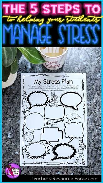 The 5 steps to help your students manage their stress | Teachers Resource Force #stressmanagement #teachersresourceforce #charactereducation #lifeskills
