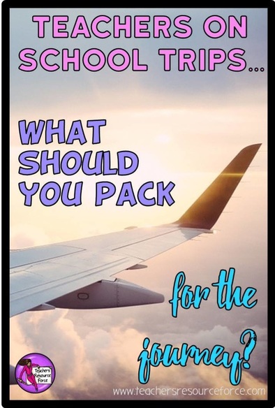What should teachers pack for the journey of a school trip! www.teachersresourceforce.com