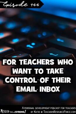 For teachers who want to take control of their email inbox