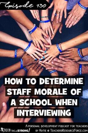 How to determine staff morale at a school when interviewing | Teach On, Teach Strong