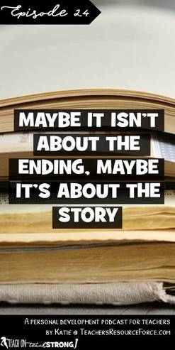 Maybe it isn't about the ending, maybe it's about the story