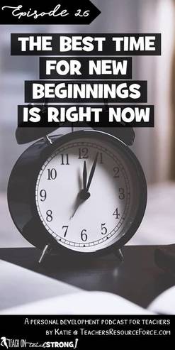 The best time for new beginnings is right now