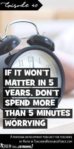 If it won't matter in 5 years, don't spend more than 5 minutes worrying about it